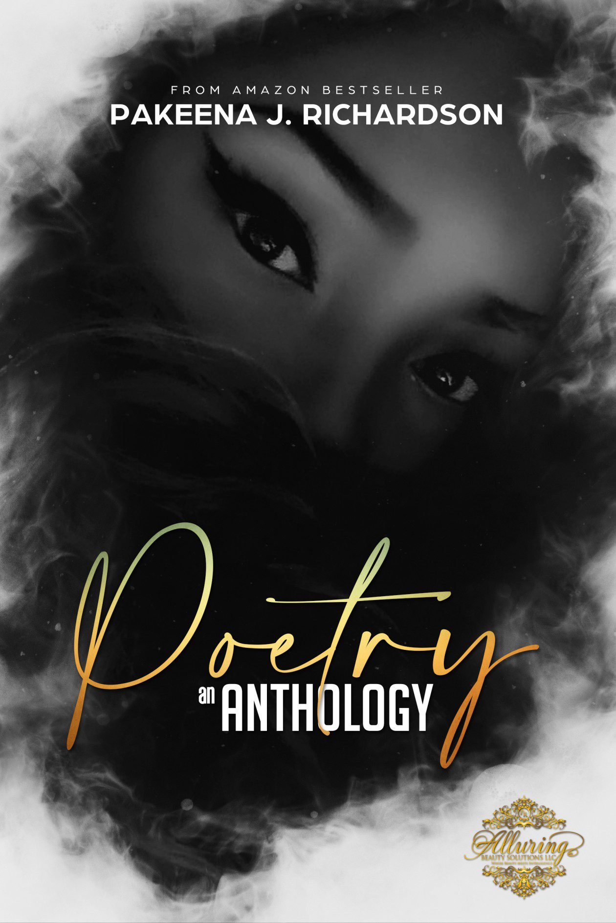 Poetry: An Anthology — Featured work by Pakeena Richardson